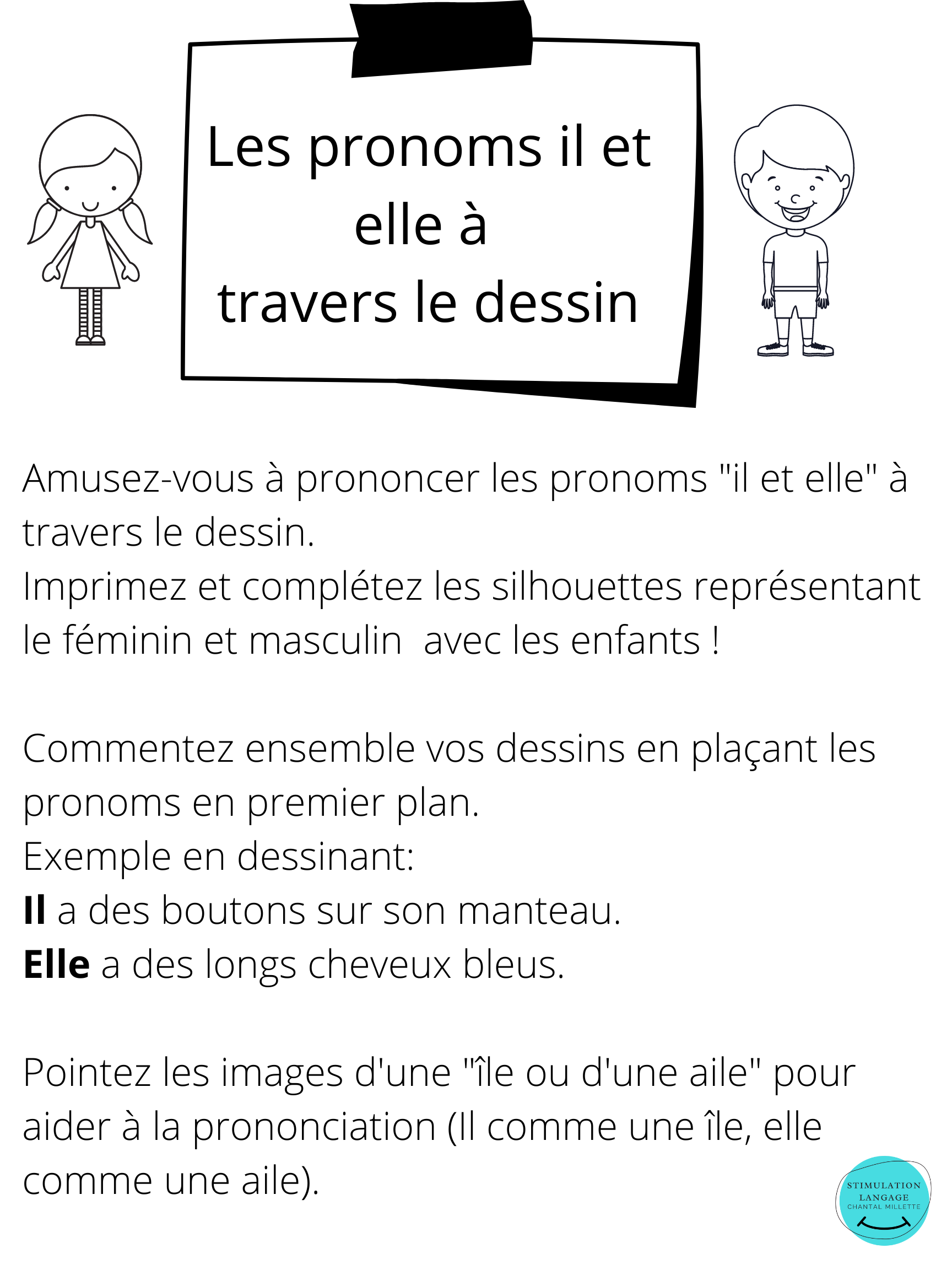 Imprimer gratuitement!!! Les pronoms Il et ELLE à travers le dessin!
